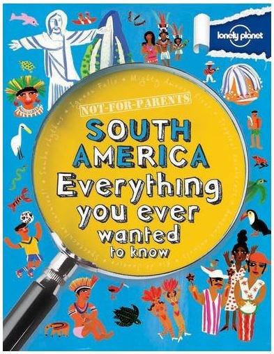 Not For Parents South America: Everything you ever wanted to know |