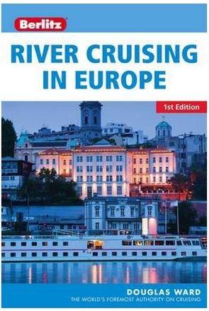 Berlitz: River Cruising in Europe | Douglas Ward