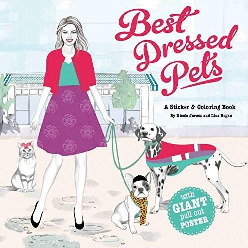 Best-Dressed Pets: A Fashion Sticker Book | Lisa Regan, Nicole Jarecz