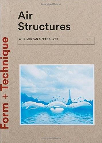 Air Structures | William Mclean, Pete Silver