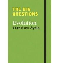 The Big Questions: Evolution | Francisco Jose Ayala