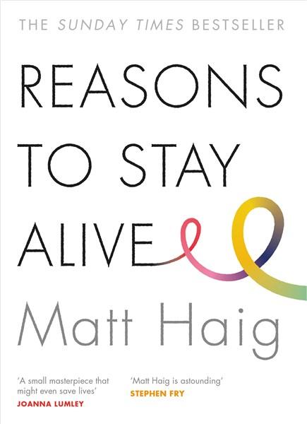 Reasons to Stay Alive | Matt Haig