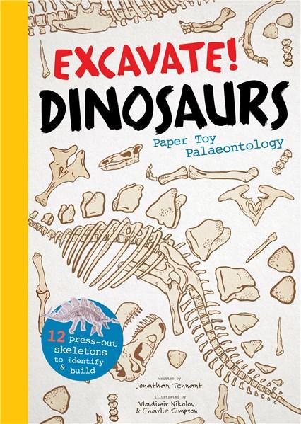 Excavate! Dinosaurs | Jonathan Tennant, Vladimir Nikolov