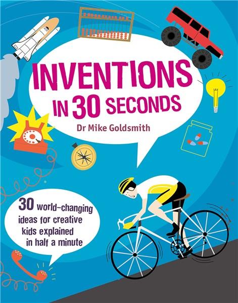 Inventions in 30 Seconds | Dr. Mike Goldsmith
