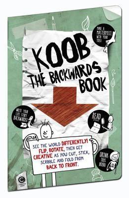Vezi detalii pentru Koob the Backwards Book | Anna Brett