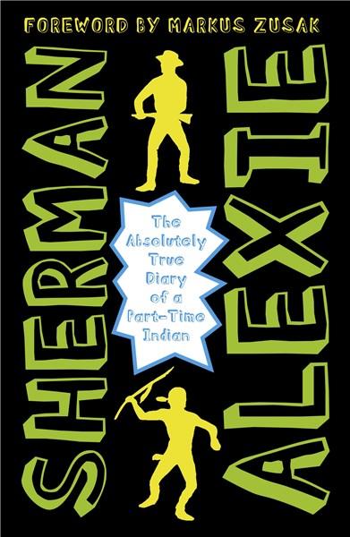 The Absolutely True Diary of a Part-Time Indian | Sherman Alexie
