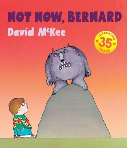 Not Now, Bernard | David Mckee