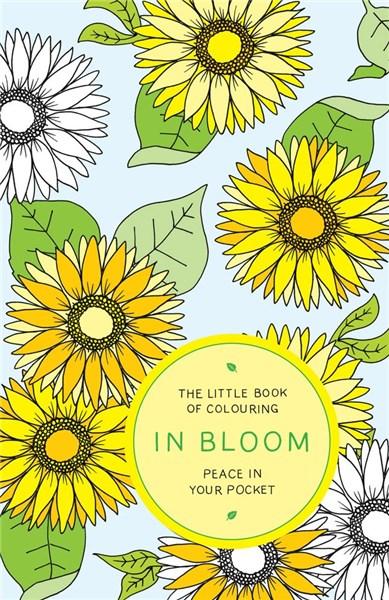 The Little Book of Colouring - In Bloom | Peace in Your Pocket