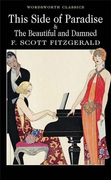 Vezi detalii pentru This Side of Paradise & The Beautiful and Damned | F. Scott Fitzgerald