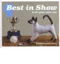 Best in Show: Knit Your Own Cat | Sally Muir, Joanna Osborne