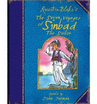 Quentin Blake\'s the Seven Voyages of Sinbad the Sailor | John Yeoman