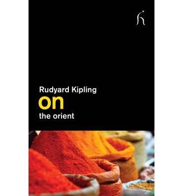 On The Orient | Rudyard Kipling