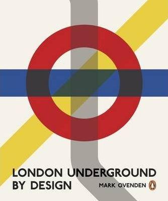 London Underground by Design | Mark Ovenden