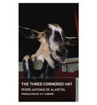 The Three-cornered Hat | Pedro Antonio De Alarcon