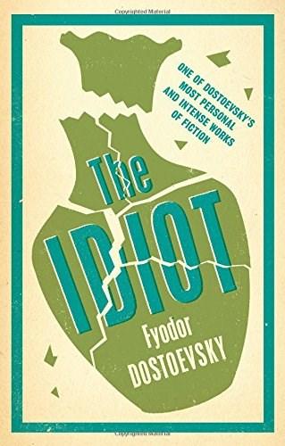 The Idiot | Fyodor Dostoyevsky