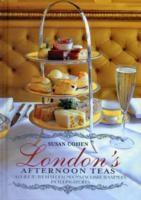 London\'s Afternoon Teas | Cohen Susan