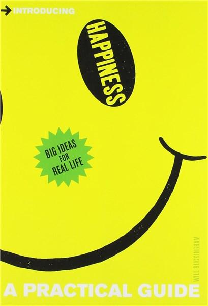 Vezi detalii pentru Introducing Happiness: A Practical Guide | William Buckingham