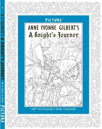 Pictura Vol. 5 - Anne Yvonne Gilbert's A Knight's Journey | Anne Yvonne Gilbert