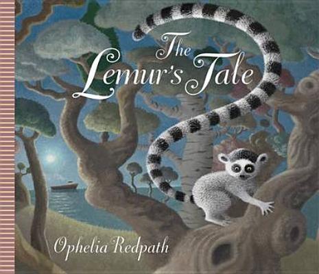 The Lemur\'s Tale | Ophelia Redpath