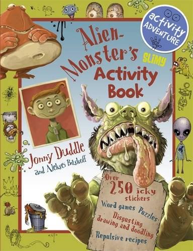 Alien Monster\'s Slimy Activity Book | Jonny Duddle