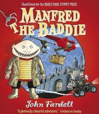 Manfred the Baddie | John Fardell