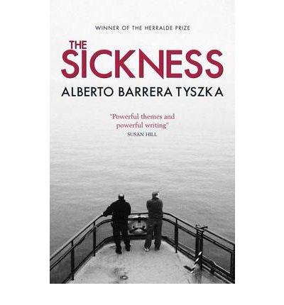 Vezi detalii pentru The Sickness | Alberto Barrera Tyszka