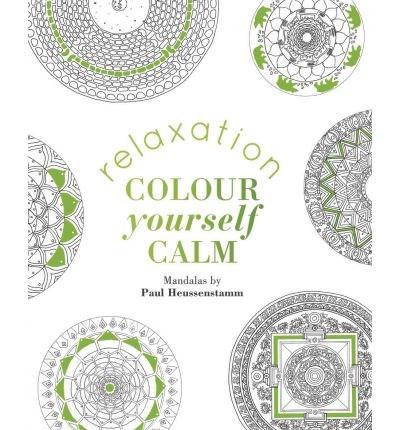 Colour Yourself Calm - Relaxation | PAUL HEUSSENSTAMM