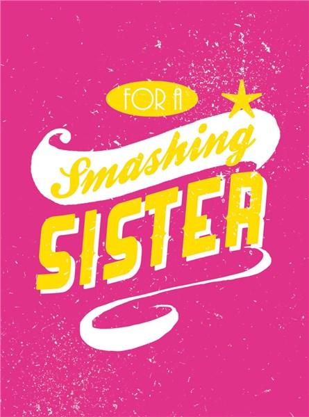 For a Smashing Sister | Summersdale