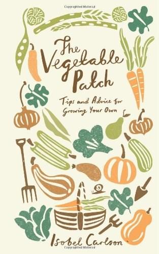 The Vegetable Patch | Isobel Carlson
