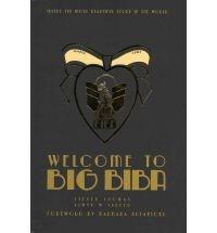 Welcome to Big Biba | Alwyn W. Turner, Steven Thomas