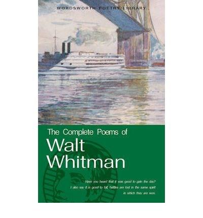 The Complete Poems of Walt Whitman | Walt Whitman