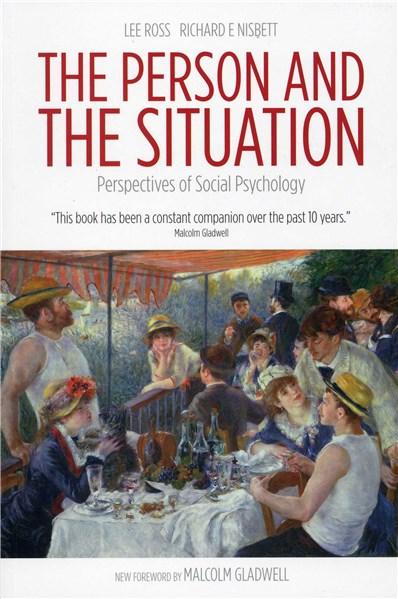 The Person and the Situation | Richard E. Nisbett, Lee Ross