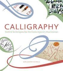 Calligraphy: Tools and Techniques for the Contemporary Practitioner | Gaye Godfrey-Nicholls