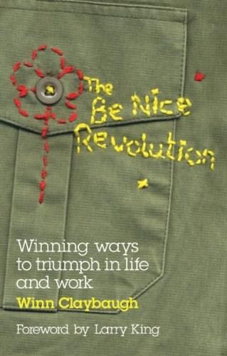 The be Nice Revolution | Winn Claybaugh