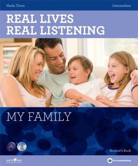 Real Lives, Real Listening - My Family - Intermediate Student’s Book + CD: B1-B2 | Sheila Thorn