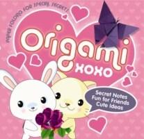Origami XOXO: Paper Folding for Special Secrets | Nick Robinson, Susan Behar