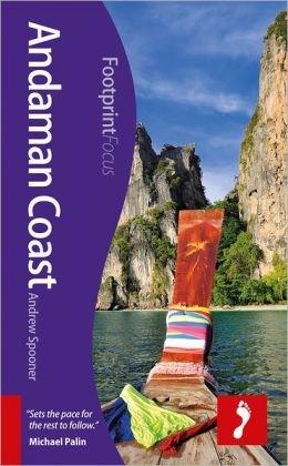 Andaman Coast Footprint Focus Guide | Andrew Spooner, Lana Willocks