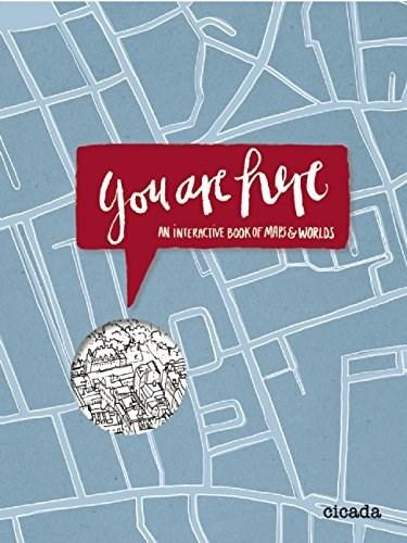 You are Here: An Interactive Book of Maps and Worlds | Kathrin Jacobsen