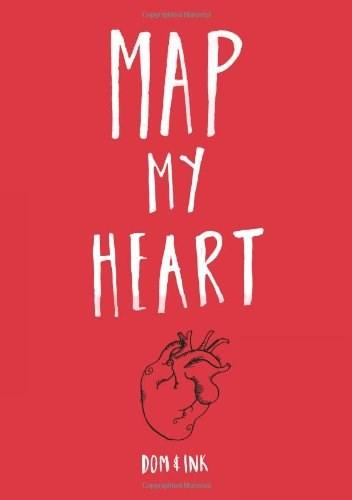 Vezi detalii pentru Map My Heart | Dominic Evans