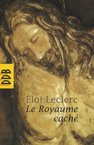 Le Royaume cache | Eloi Leclerc