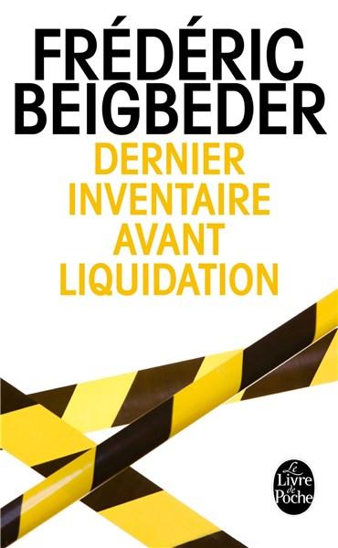 Dernier Inventaire Avant Liquidation | Frederic Beigbeder