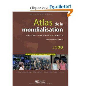 Atlas de la mondialisation 2009 | Marie-Françoise Durand, Benoît Martin