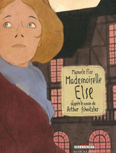 Mademoiselle Else - Recit en deux parties | Arthur Schnitzler, Manuele Fior