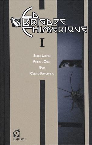 La brigade chimerique Tome 1 | Serge Lehman, Fabrice Colin, Gess, Celine Bessonneau