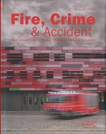 Fire, Crime & Accident | Chris Van Uffelen