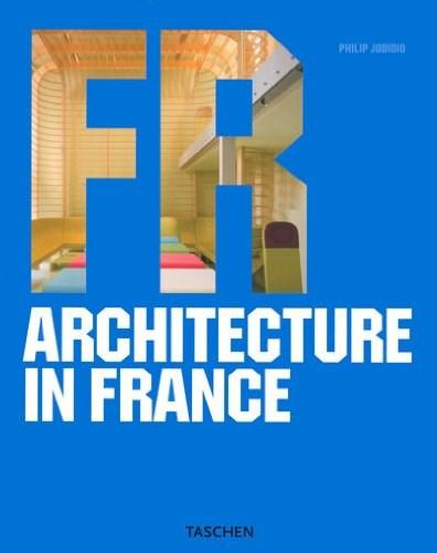 Architecture in France: Contemporary Architecture by Country | Philip Jodidio