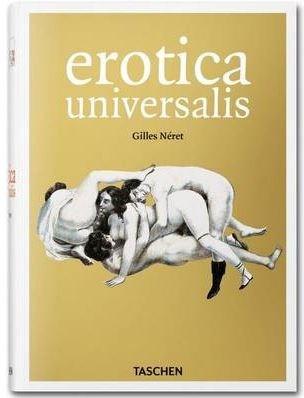 Erotica Universalis | Gilles Neret