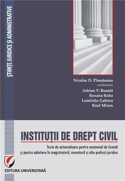 Institutii de drept civil | Nicolae D. Ploesteanu carturesti.ro imagine 2022