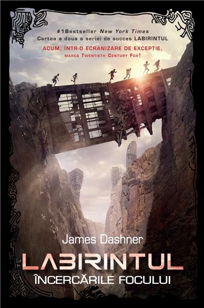 Incercarile focului - Labirintul Vol. II | James Dashner