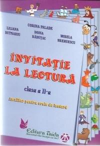 Invitatie la lectura - Auxiliar Cls. a II-a | Corina Palade, Doina Radutac, Liliana Butnariu